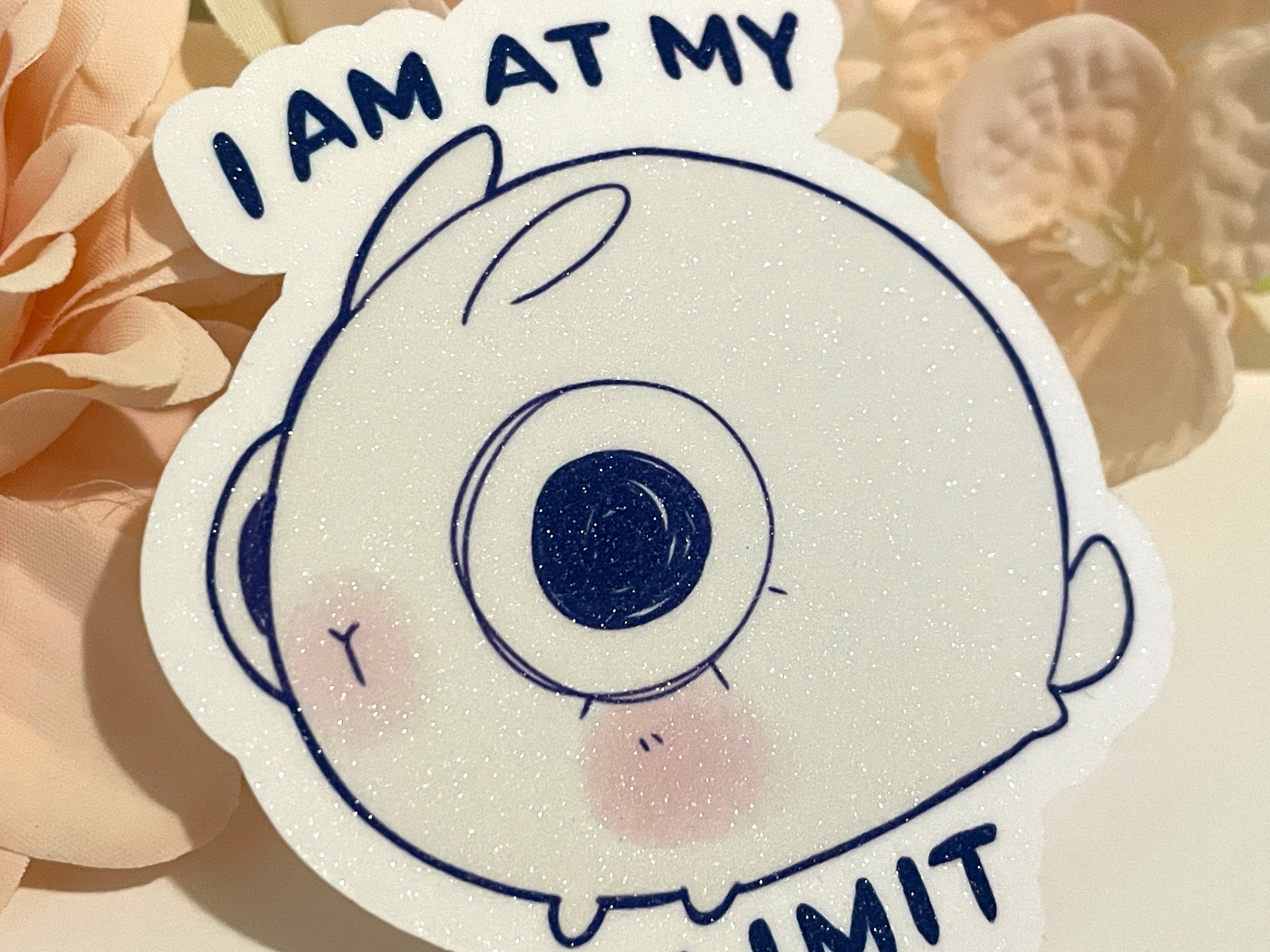I am at my limit Glitter Sticker